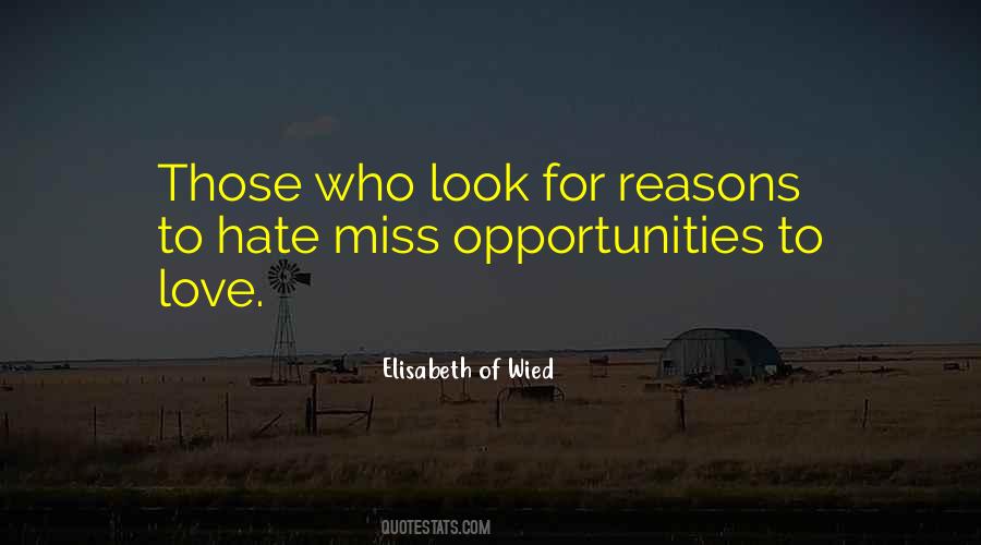 Opportunities To Love Quotes #953228