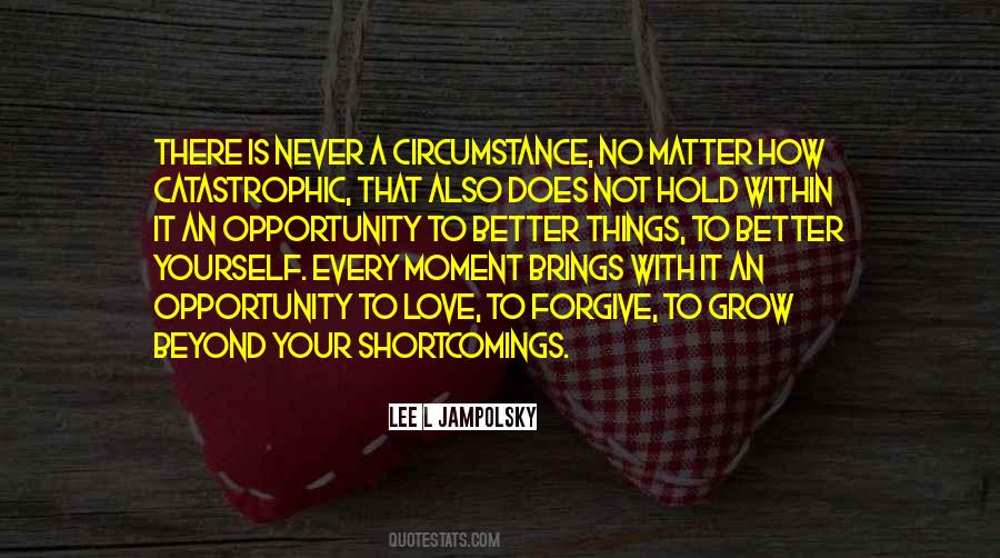 Circumstance Love Quotes #1393591