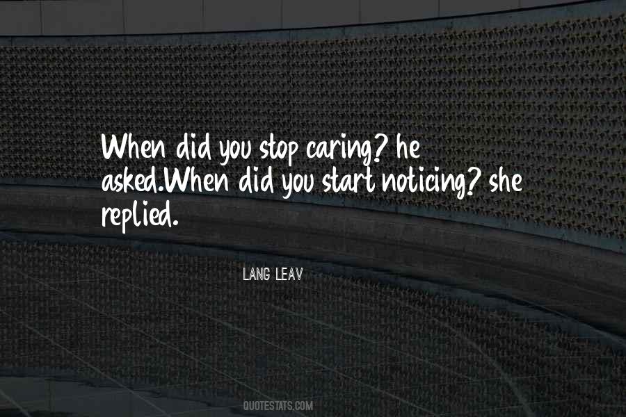 Quotes About Stop Caring So Much #1390626 Quotes About Stop Caring So Much #1390626