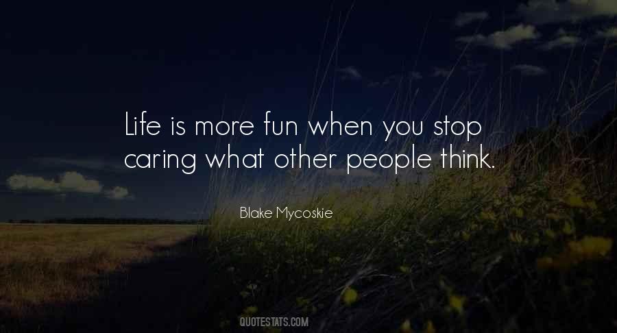 Quotes About Stop Caring So Much #1518084 Quotes About Stop Caring So Much #1518084