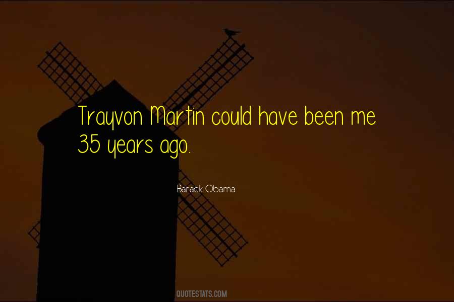 Quotes About Trayvon Martin #685629