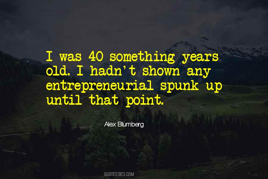 Quotes About Spunk #859570