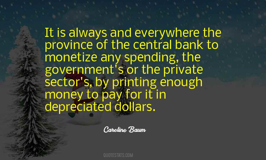 Quotes About Printing Money #625021