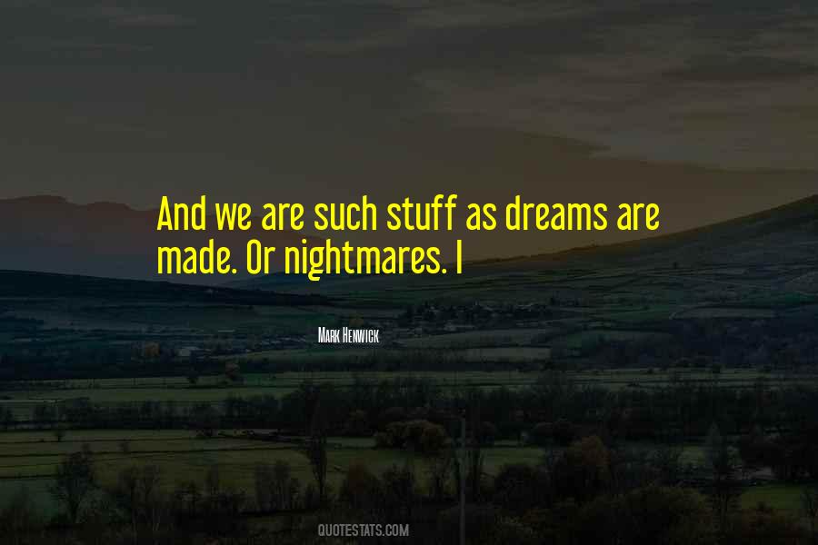 Quotes About Dreams Nightmares #350539