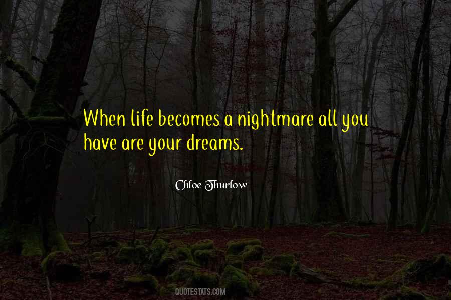 Quotes About Dreams Nightmares #434903