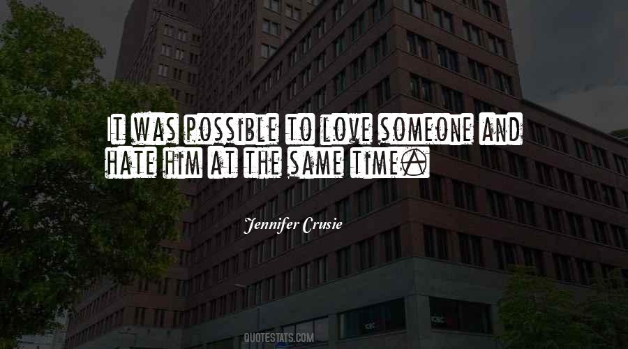 Quotes About Love And Hate At The Same Time #1446636