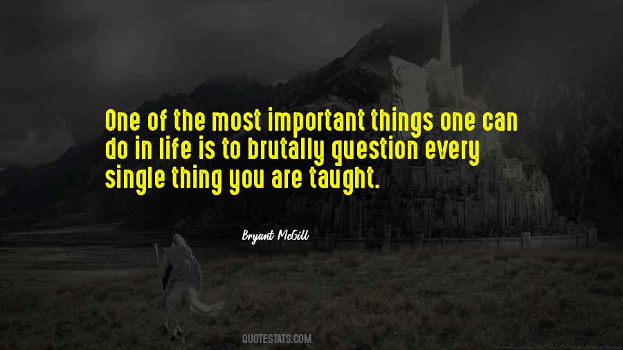 Quotes About Most Important Things In Life #1531707