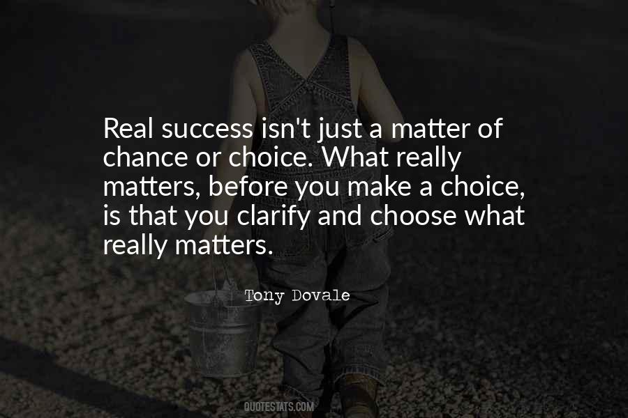 Quotes About Choice And Chance #1299857