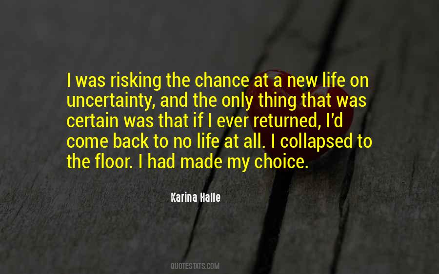 Quotes About Choice And Chance #1326454