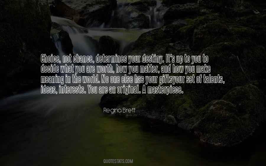 Quotes About Choice And Chance #1650795