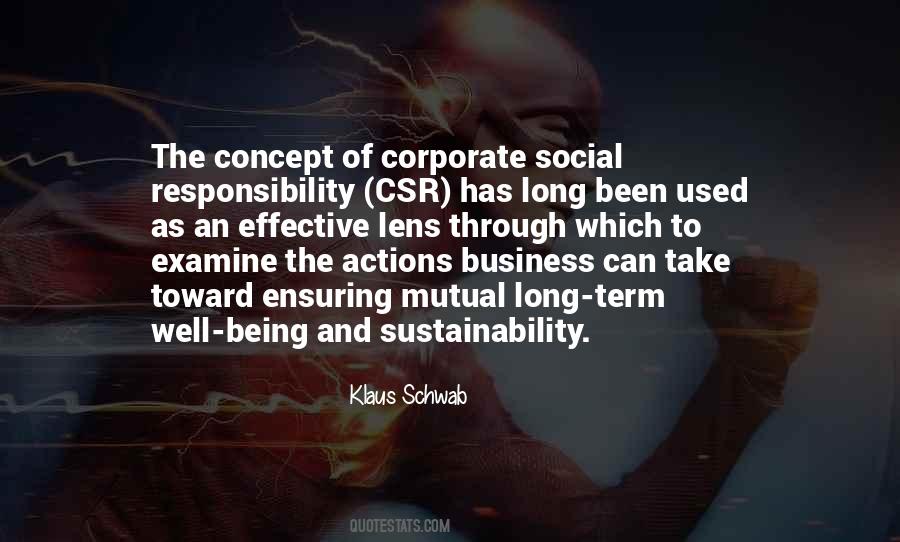 Quotes About Corporate Social Responsibility #1308213