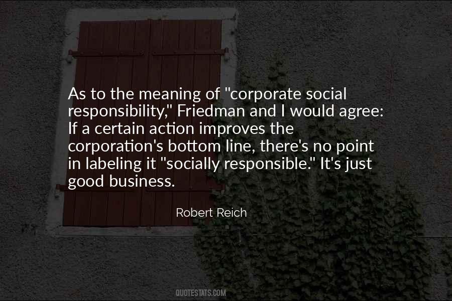 Quotes About Corporate Social Responsibility #215789