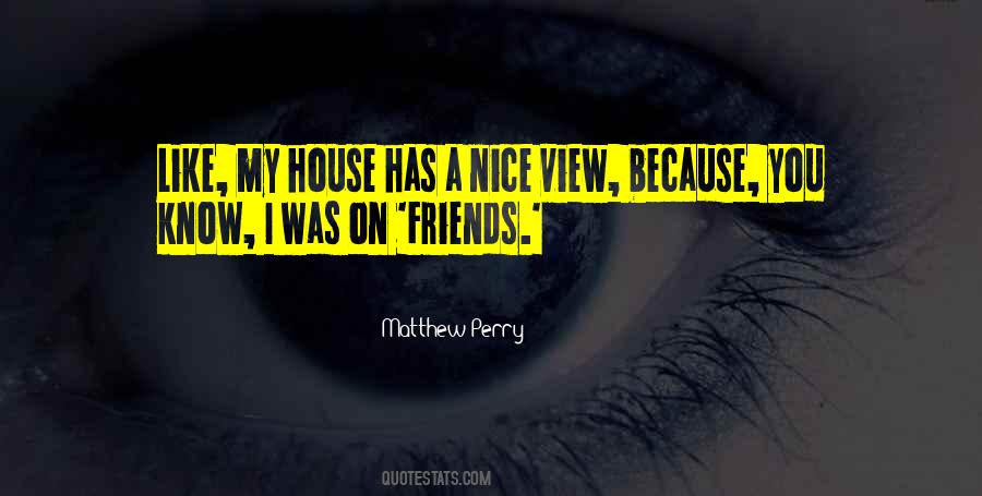 Quotes About A Nice View #245373