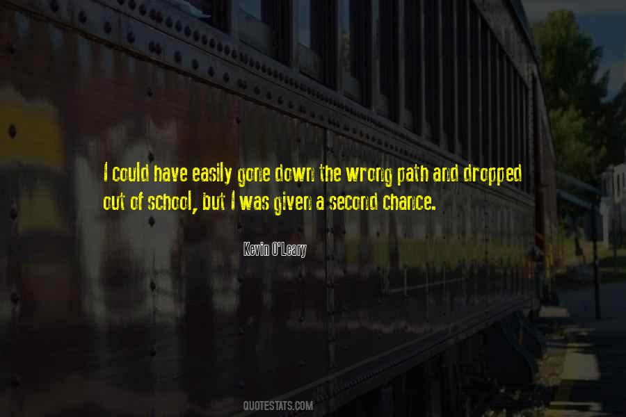 Quotes About Going Down The Wrong Path #651195