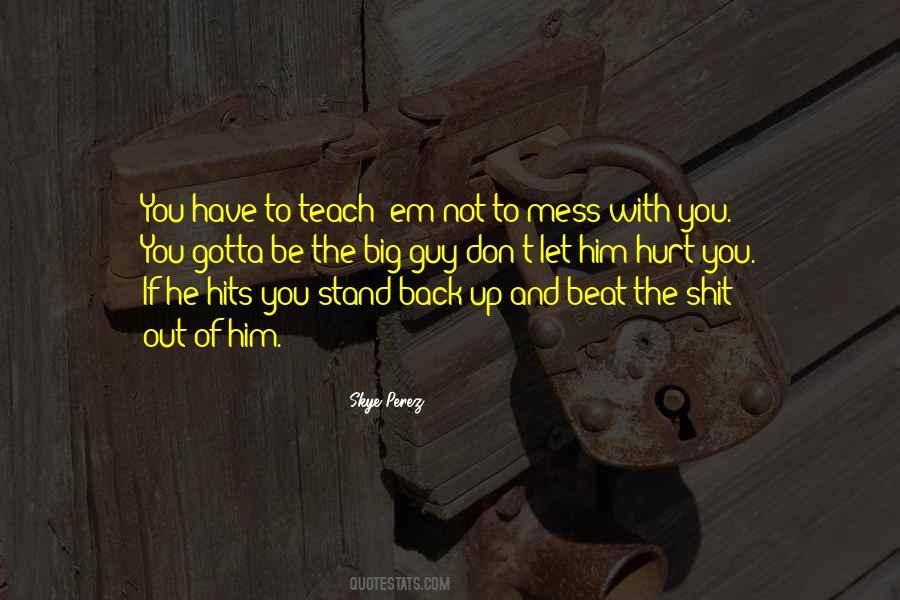 Stand Up Guy Quotes #1265565
