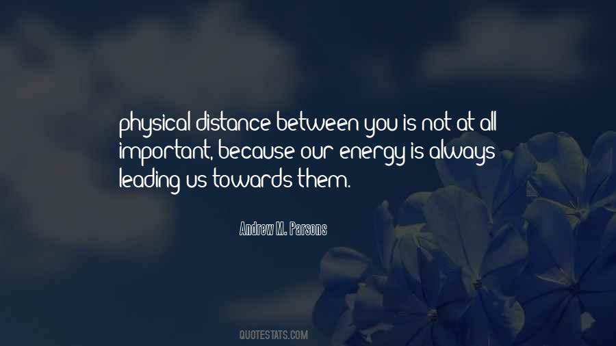 Quotes About Distance Between Us #309216