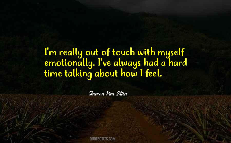 Out Of Touch Quotes #929618