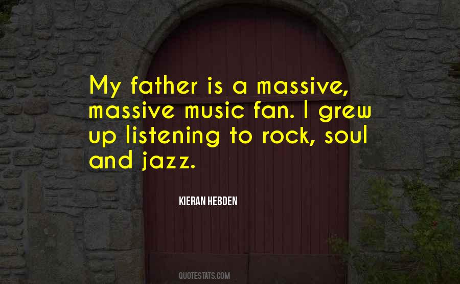 Quotes About Listening To Rock Music #1150760