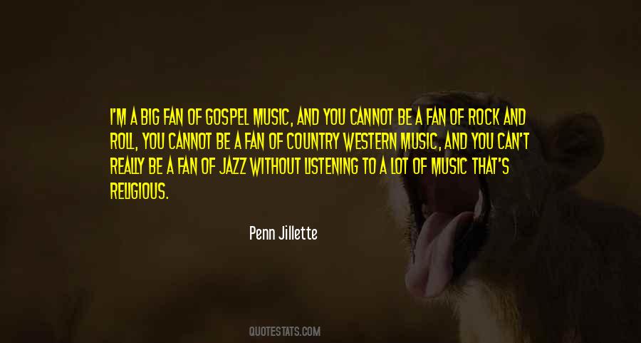 Quotes About Listening To Rock Music #787300