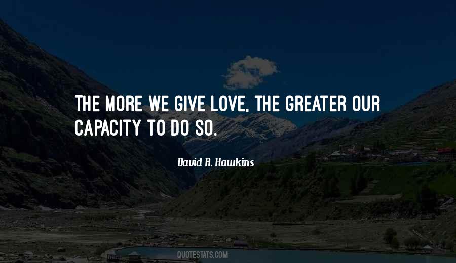 The More We Give Quotes #1473490