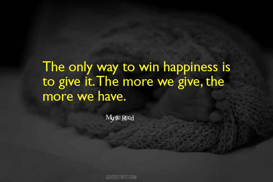 The More We Give Quotes #514835