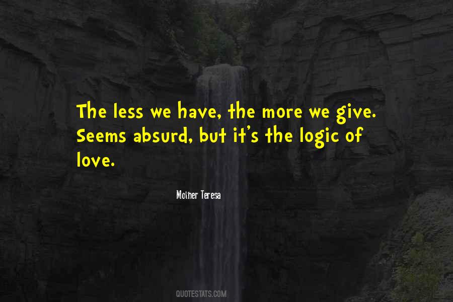 The More We Give Quotes #93419