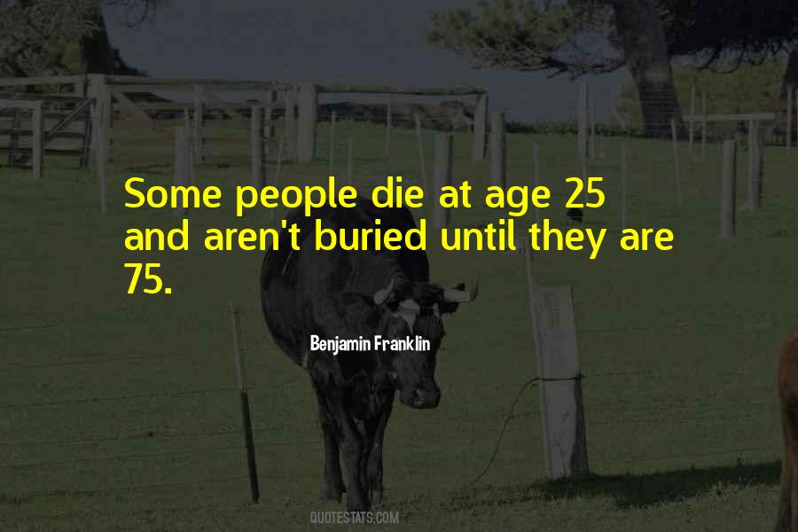 Quotes About Age 25 #1461544