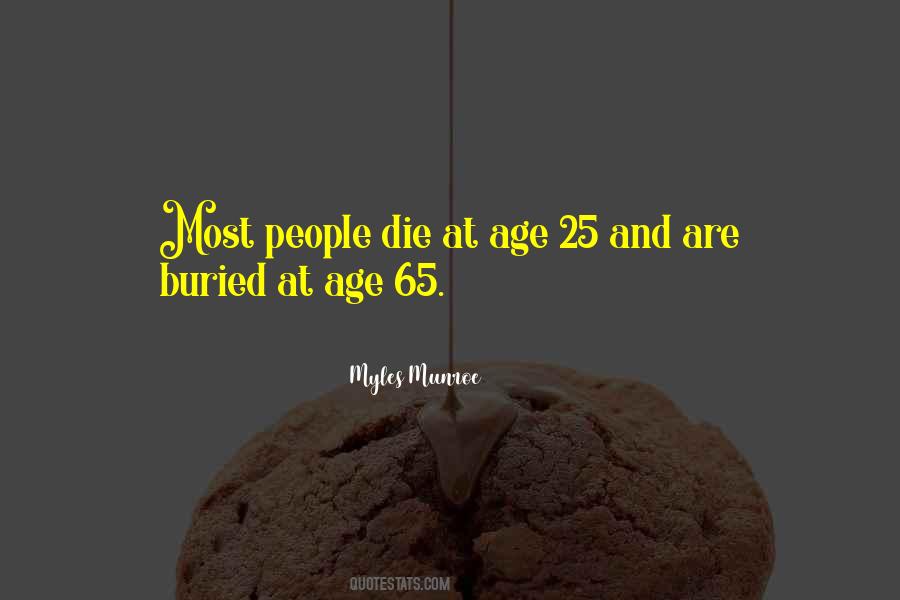 Quotes About Age 25 #1626678