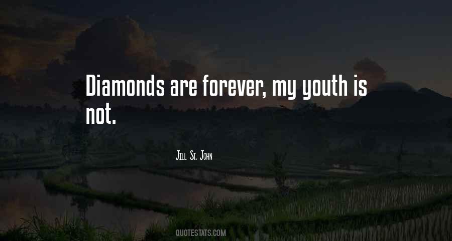 Diamonds Are Forever But Quotes #103693