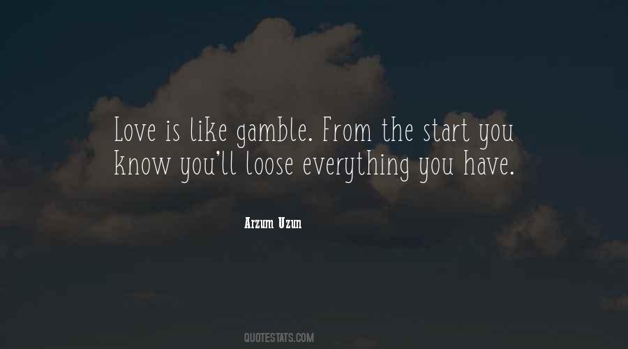 Quotes About Gamble #1103707