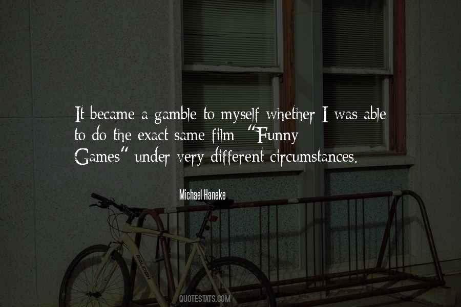 Quotes About Gamble #1383685