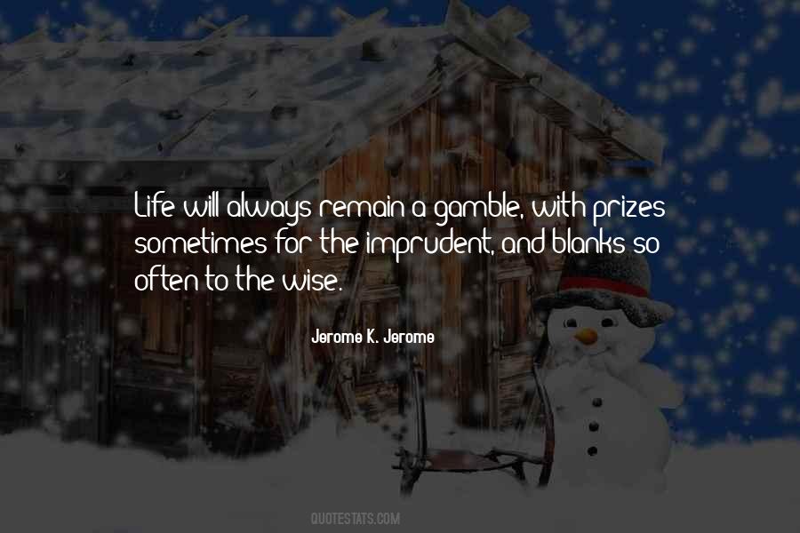 Quotes About Gamble #1656665