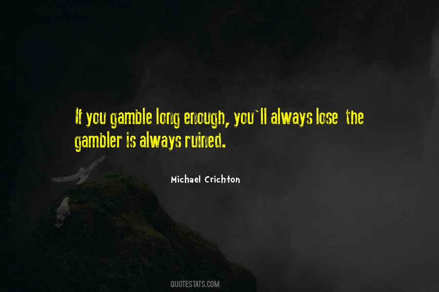 Quotes About Gamble #983168