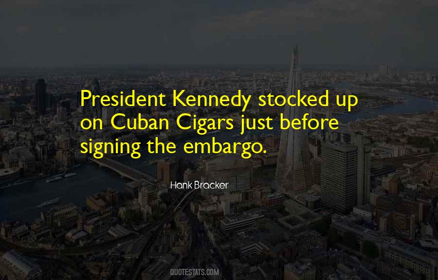 Quotes About Embargo #4248