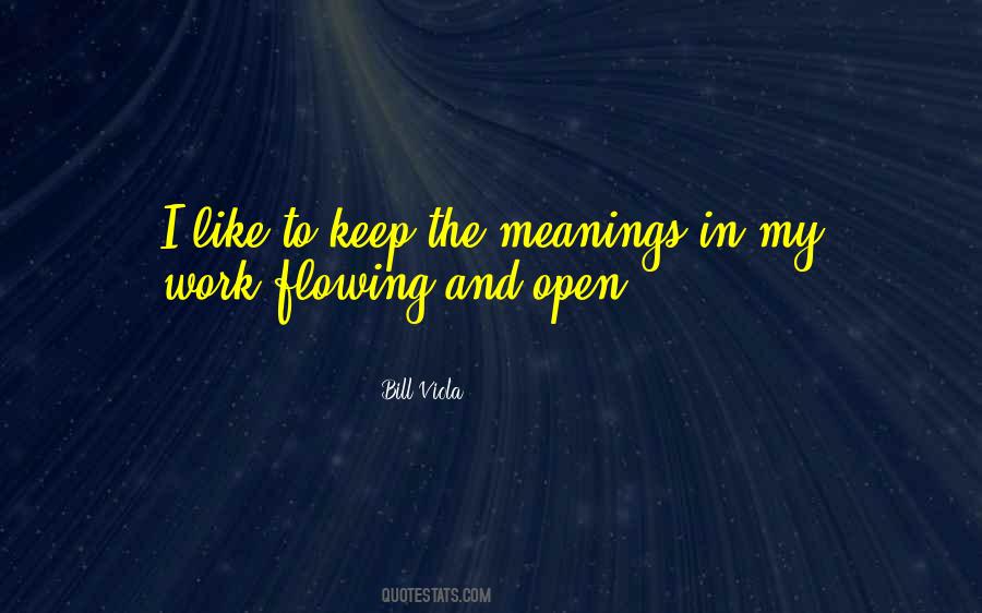 Keep On Flowing Quotes #176586