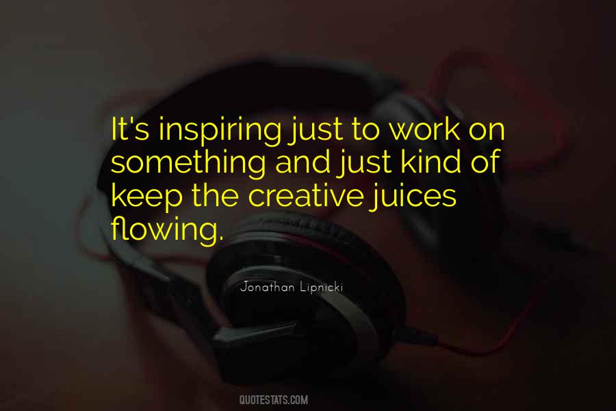 Keep On Flowing Quotes #635554