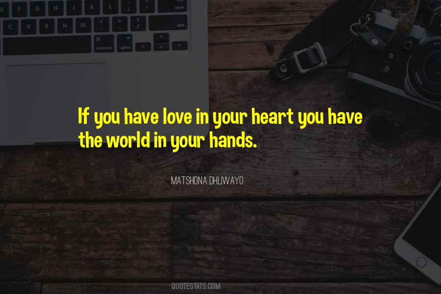 Quotes About The World In Your Hands #1757759