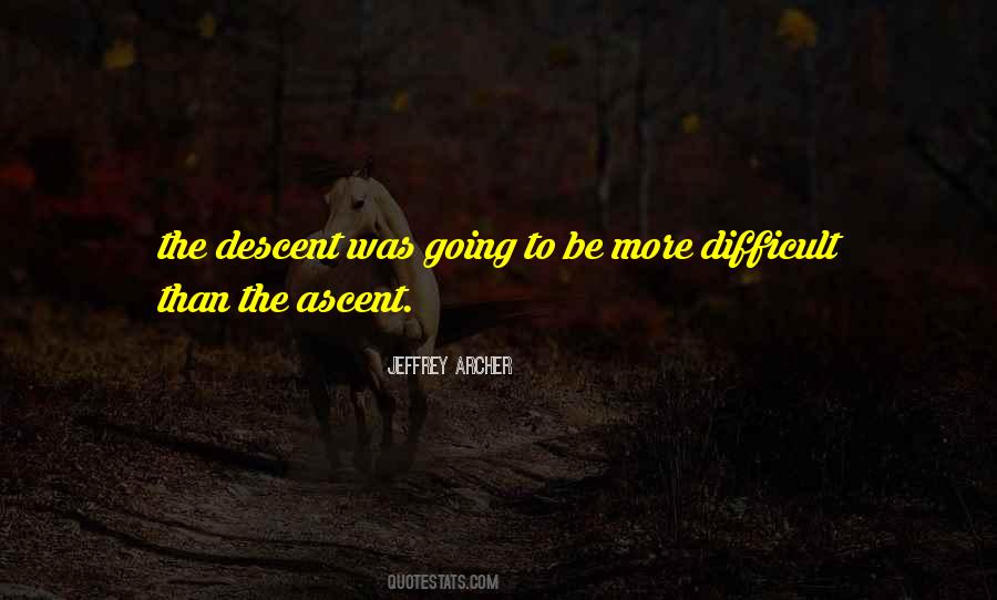 Quotes About Descent #463766