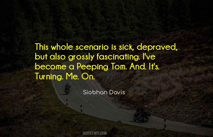 Quotes About Peeping #1037888