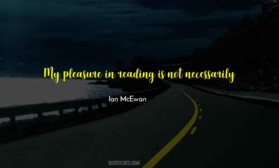 Quotes About Pleasure Of Reading #1122287