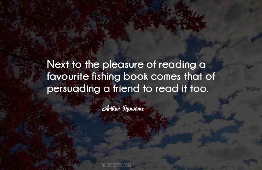 Quotes About Pleasure Of Reading #30322