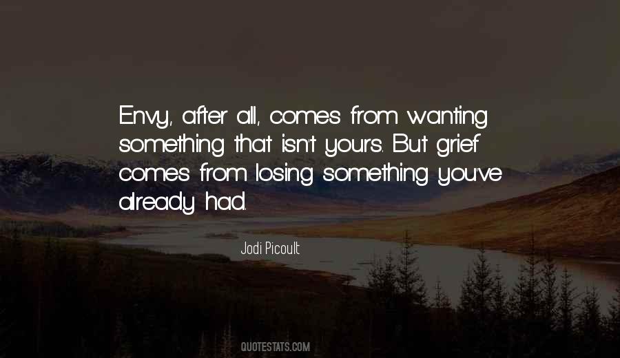 Quotes About Wanting Something #1056389