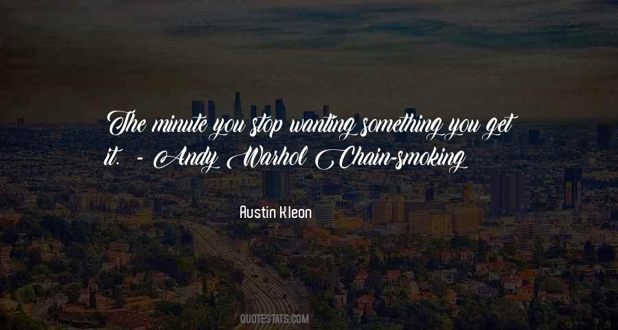 Quotes About Wanting Something #1067165