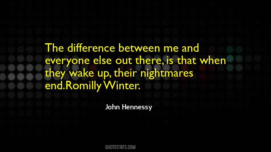 Quotes About Hennessy #856538