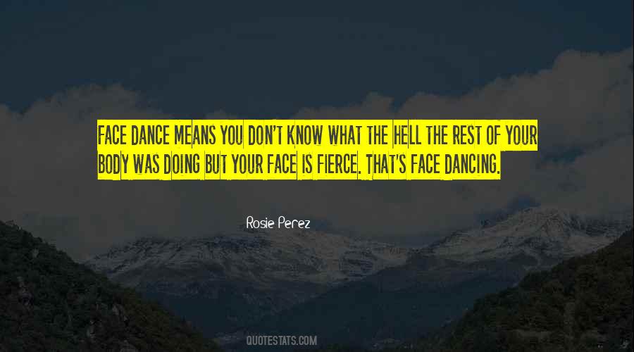 Fierce Dancing Quotes #1064637