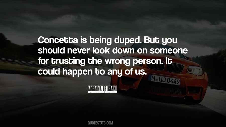 Quotes About Being With The Wrong Person #1449105