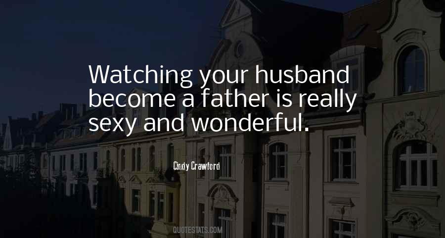 Quotes About Your Husband #1154523