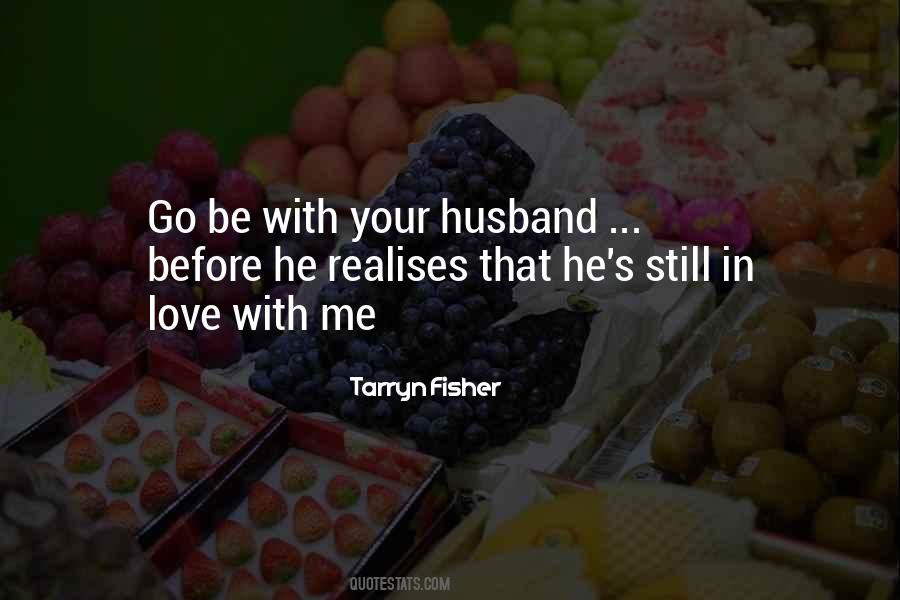 Quotes About Your Husband #1173039