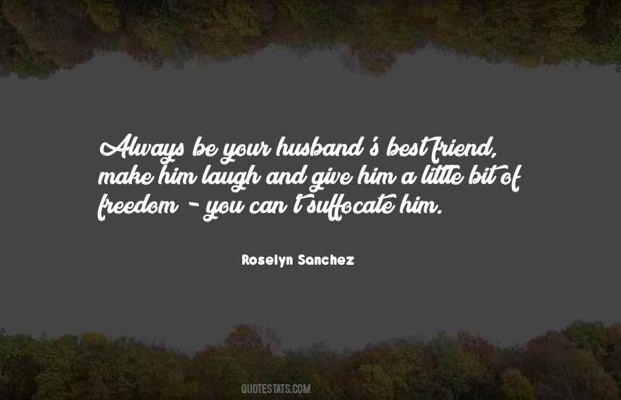 Quotes About Your Husband #1267009