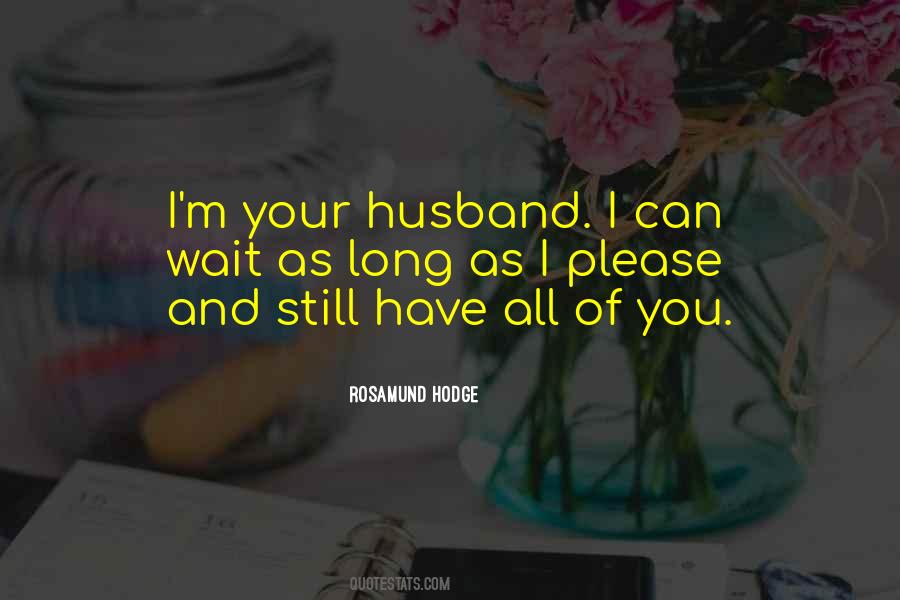 Quotes About Your Husband #1345138